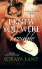 [Texas Kings 03] • I Knew You Were Trouble · A Texas Kings Novel